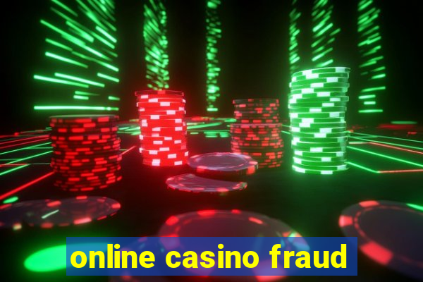 online casino fraud