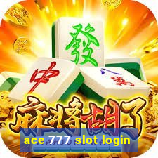 ace 777 slot login