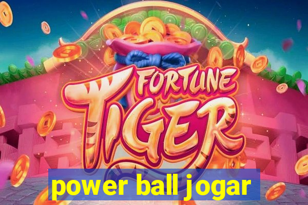 power ball jogar