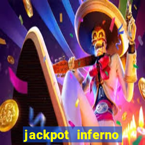 jackpot inferno slot review