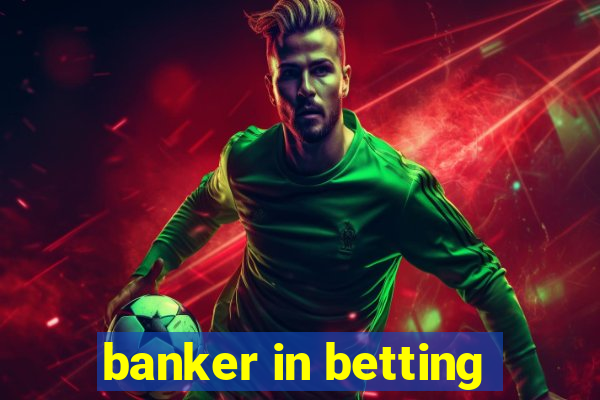 banker in betting