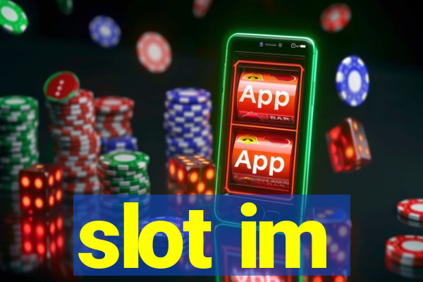 slot im