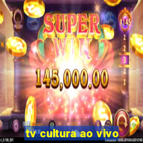 tv cultura ao vivo