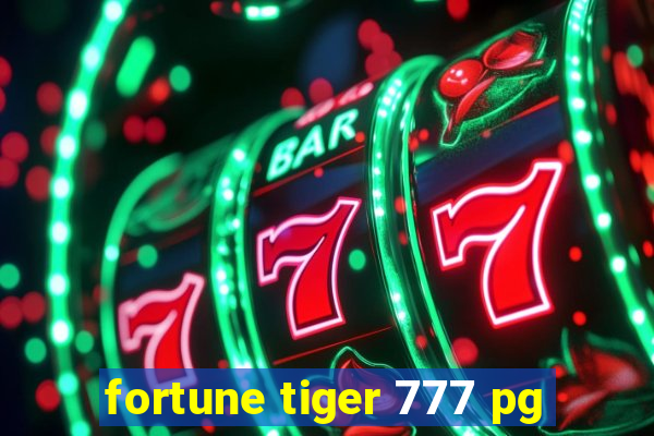 fortune tiger 777 pg