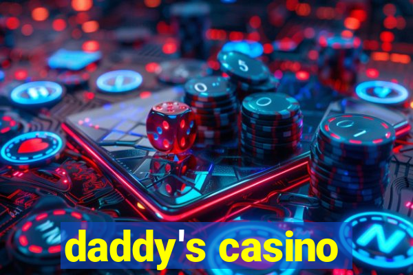 daddy's casino