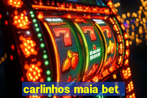 carlinhos maia bet