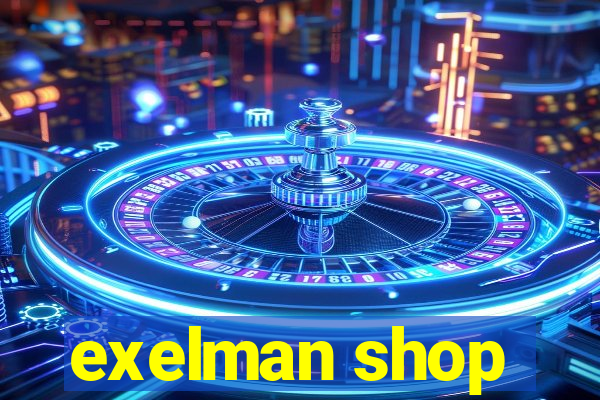 exelman shop