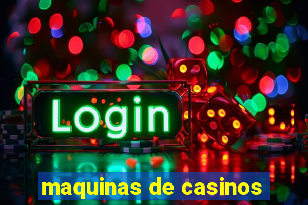 maquinas de casinos