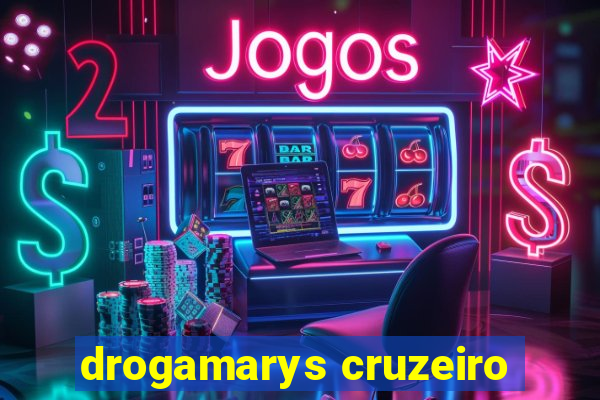 drogamarys cruzeiro