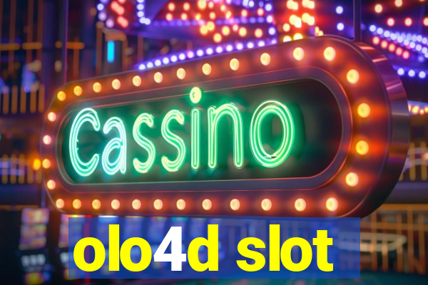 olo4d slot