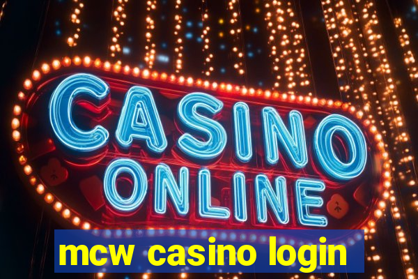 mcw casino login