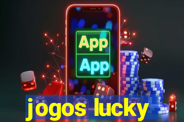 jogos lucky