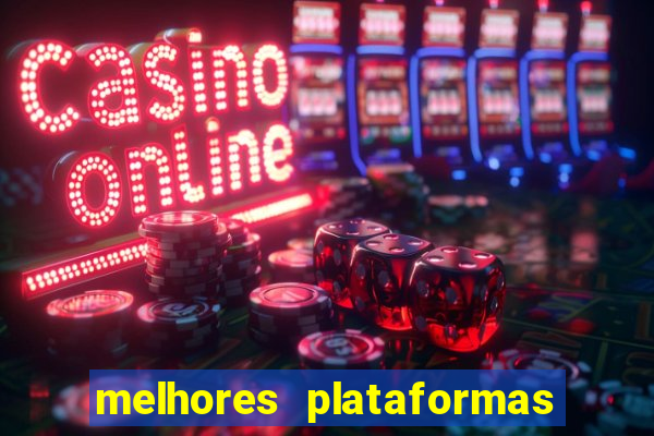 melhores plataformas de slots