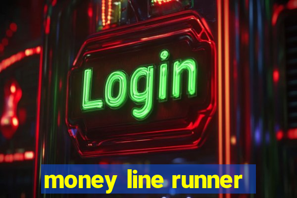 money line runner