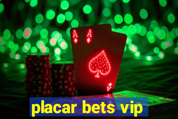 placar bets vip