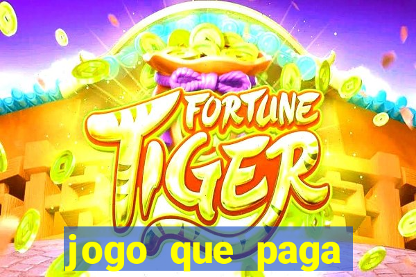 jogo que paga dinheiro de verdade no pix