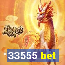 33555 bet