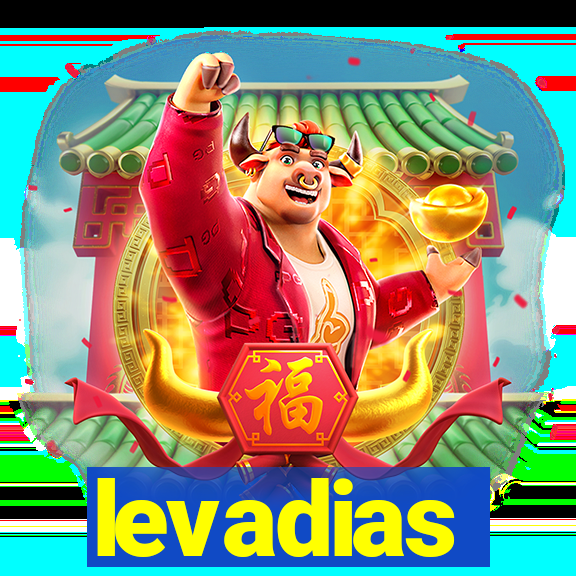 levadias