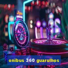 onibus 360 guarulhos