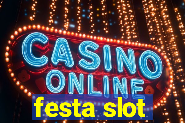 festa slot