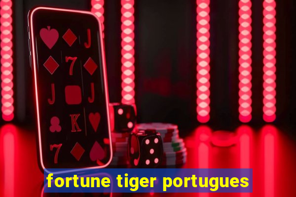 fortune tiger portugues