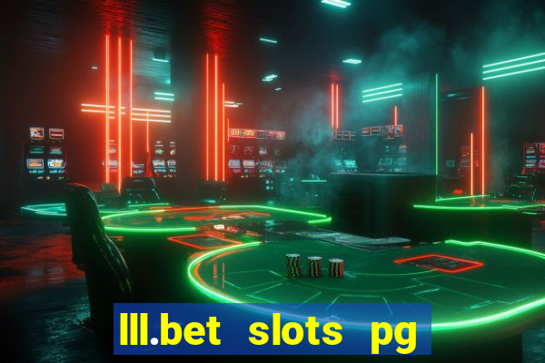 lll.bet slots pg online games