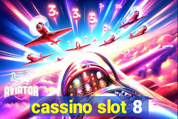 cassino slot 8