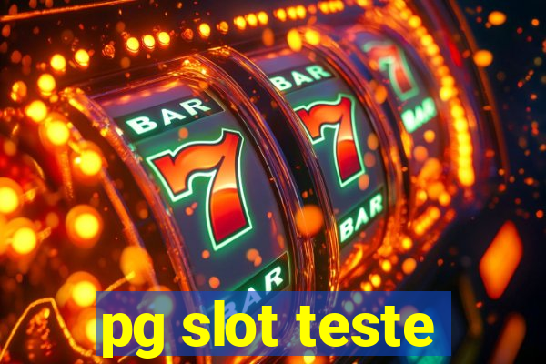 pg slot teste