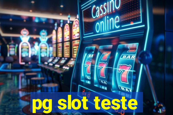 pg slot teste