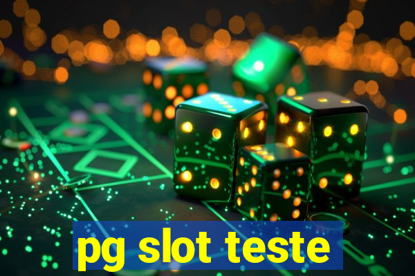 pg slot teste