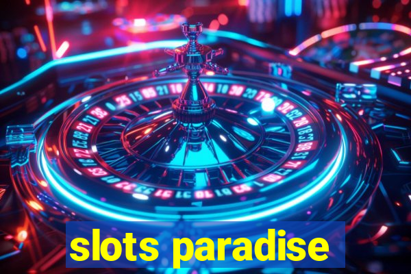 slots paradise