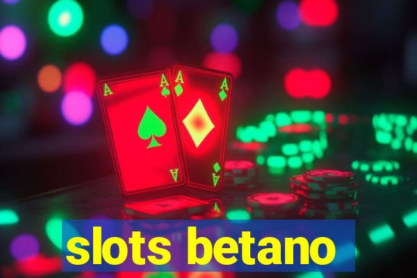 slots betano