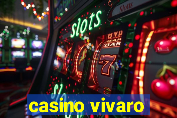 casino vivaro