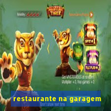 restaurante na garagem