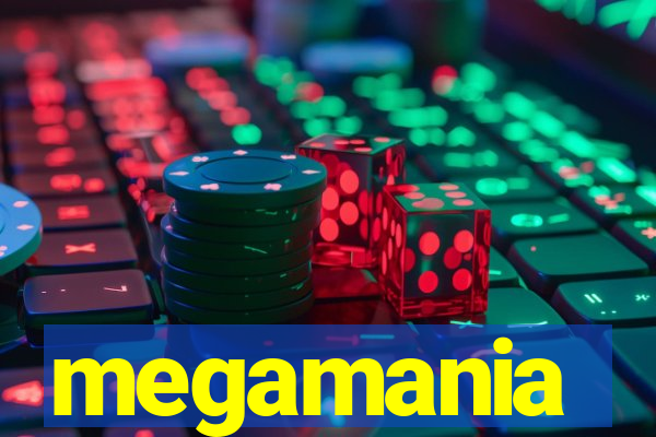 megamania