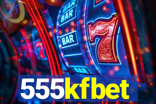 555kfbet