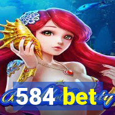 584 bet