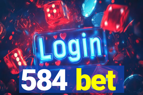 584 bet