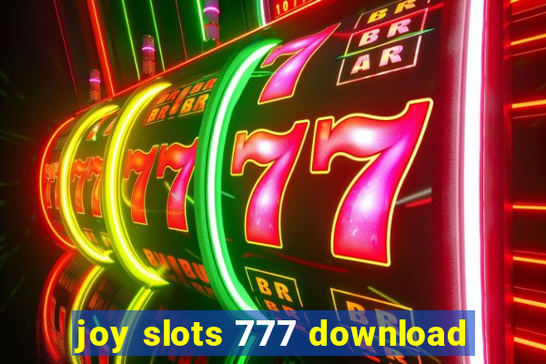 joy slots 777 download