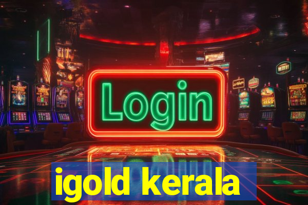 igold kerala