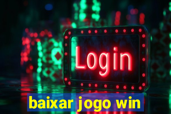 baixar jogo win