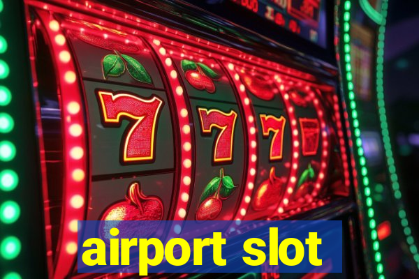 airport slot