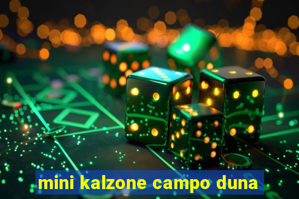 mini kalzone campo duna