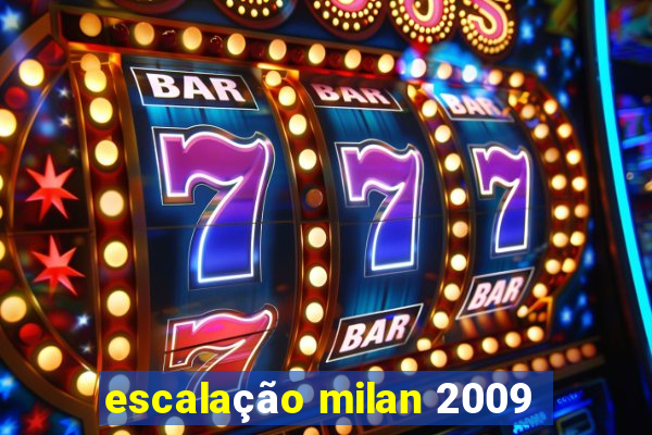 escalação milan 2009