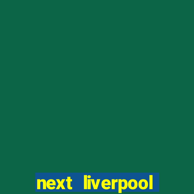 next liverpool manager odds