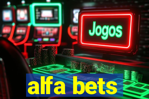 alfa bets