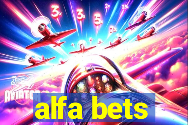 alfa bets