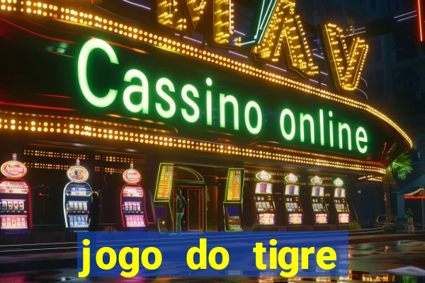 jogo do tigre super mega ganho