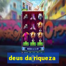 deus da riqueza