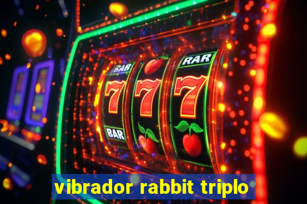 vibrador rabbit triplo